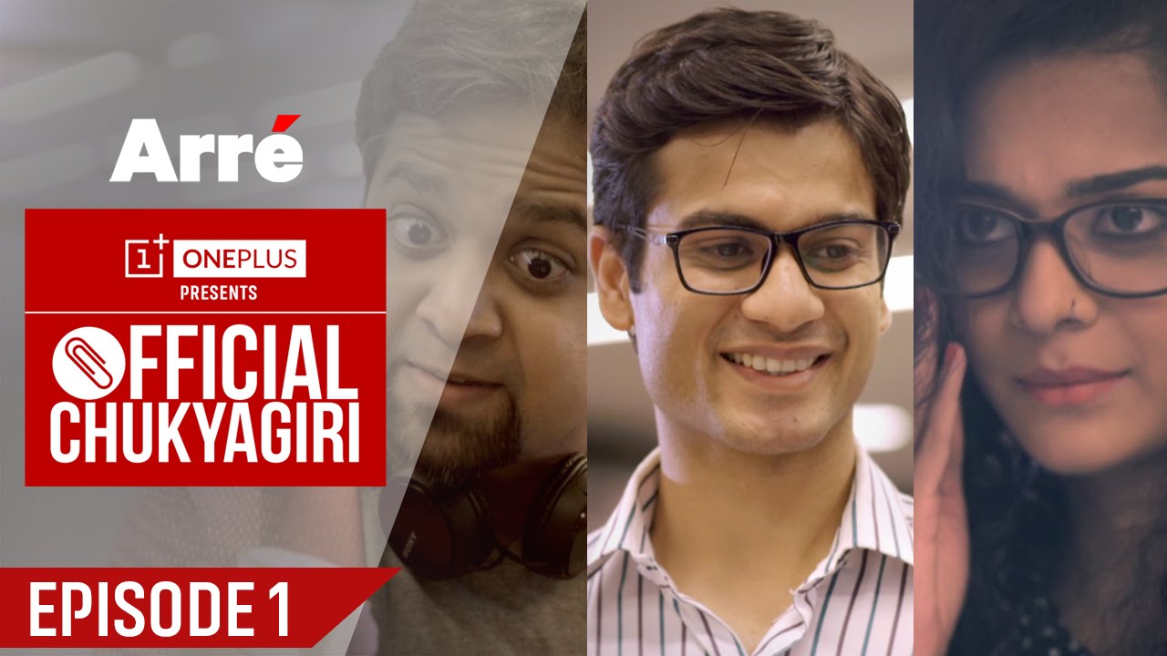 Episode 1 - Official Chukyagiri | Spandan\'s First Day At Work | An Arre Original Web Series